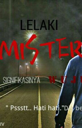 Kau lelaki misteri. by NurulIV