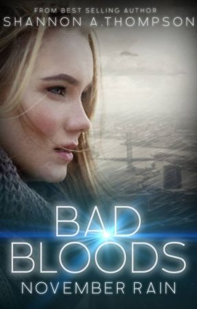 Bad Bloods: November Rain by ShannonAThompson
