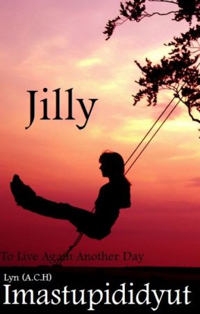 Jilly (TLAD Series) by imastupididyut
