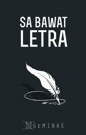Sa Bawat Letra by NJ_Geminae