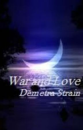 War and Love by Katclub8