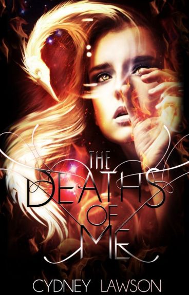 The Deaths of Me by CydneyLawson