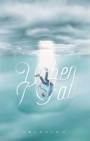 when I fall by soulanatomy