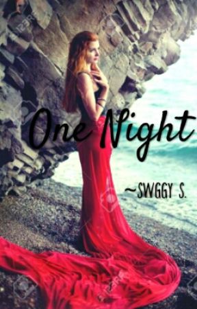 One Night by sarcasticswagata