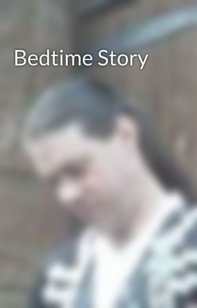 Bedtime Story by NiallTeasdale