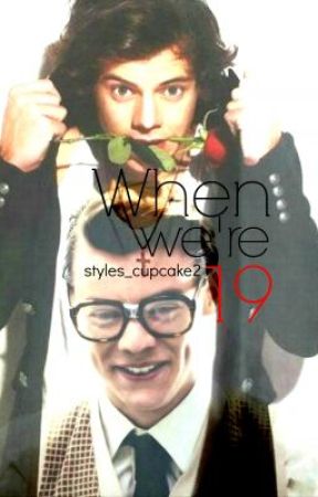 When we're 19. by dayumstyles
