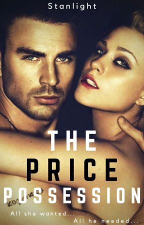The Price Possession (Wattpad Featured List) by Stanlight