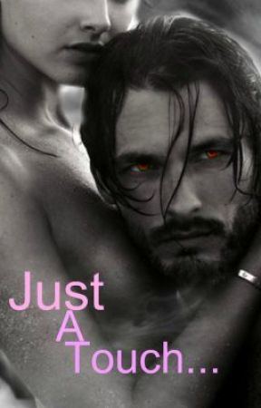 Just A Touch by sissy1f8