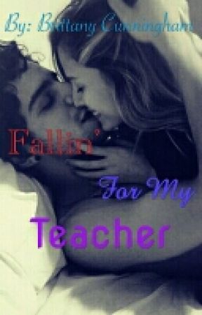Fallin' for my Teacher by brittany_cunningham