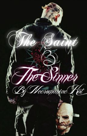 The Saint & The Sinner. by NecromaniacKat