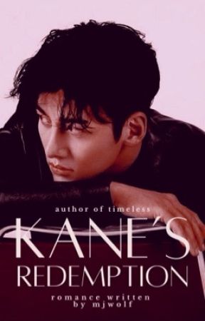 Kane's Redemption | ✓ by MJWOLF