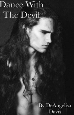 Dance With The Devil by DeAngelisaDavis