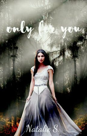 Only For You by lovely_me74