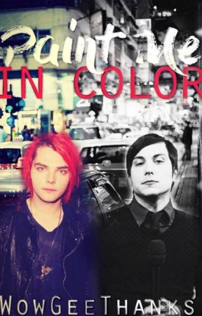 Paint Me In Colour by WowGeeThanks