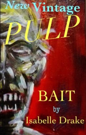 Bait by IsabelleDrake