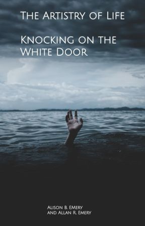 The Artistry of LIFE: Knocking on the WHITE DOOR by DeviantPixie