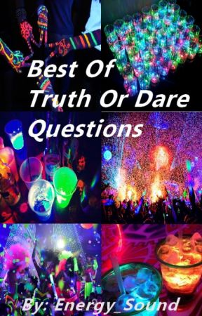 BEST OF TRUTH OR DARE QUESTIONS - Friendship Questions - Wattpad