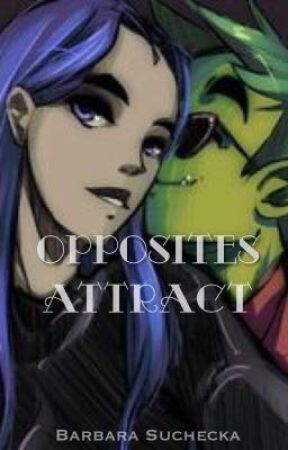 Opposites attract (Bbrae Fanfic) by BarbaraSuchecka