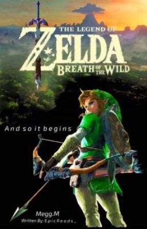 The legend of Zelda: Breath of the wild by EpicReads_