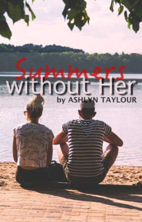 Summers without Her by AwKwardhoMeschooler