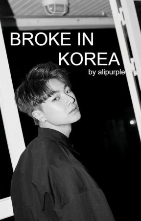 Broke In Korea by alipurple