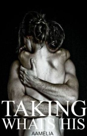 Taking Whats His by aamelia