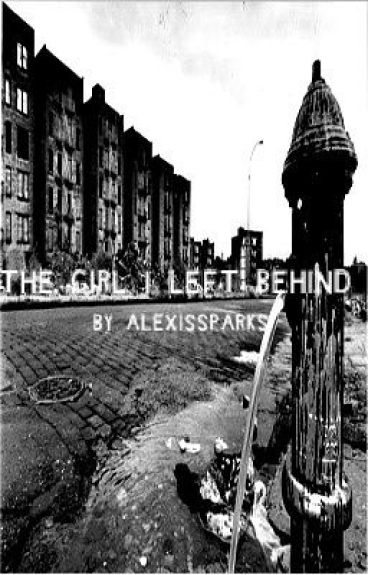 The girl I left behind(RESTRICTED) by AlexisSparks