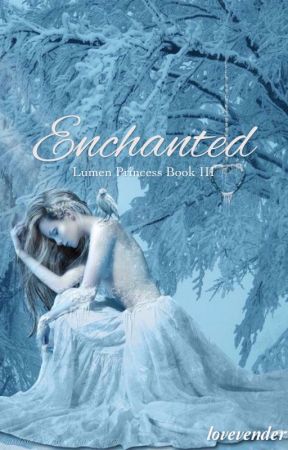 Enchanted by lovevender