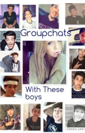 Groupchats with these Boys by Boyitsjessieee