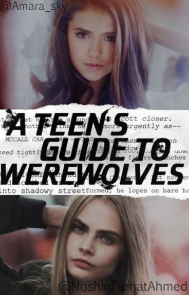 A Teen's Guide to Werewolves by NoshinFarhatAhmed