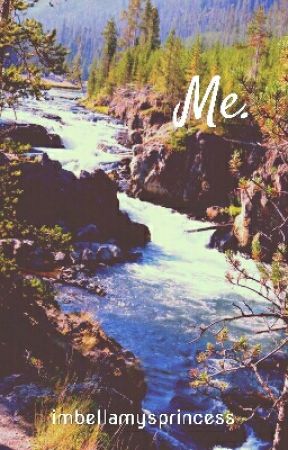 Me. by imbellamysprincess