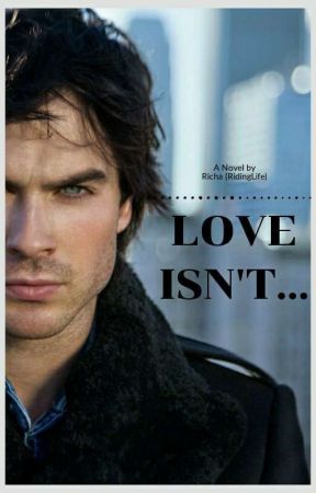 Love Isn't... by RidingLife