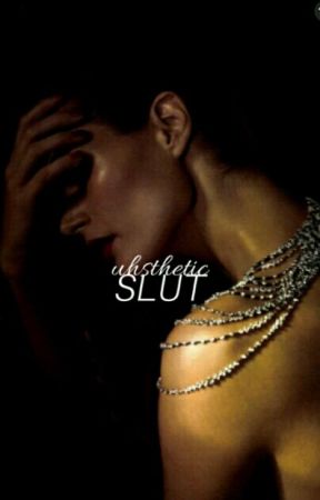 Slut by uhsthetic