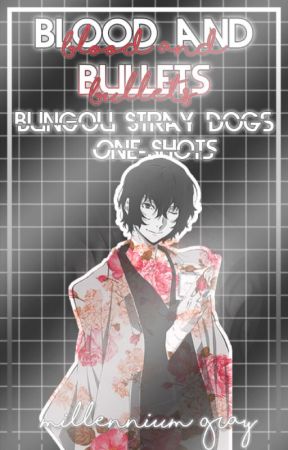 Вlood and Вυlleтѕ | bungou stray dogs by millennium_gray