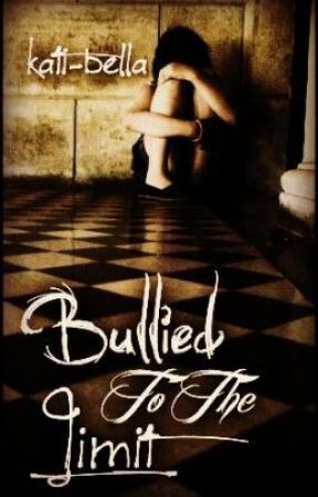 Bullied to the Limit by kati-bella
