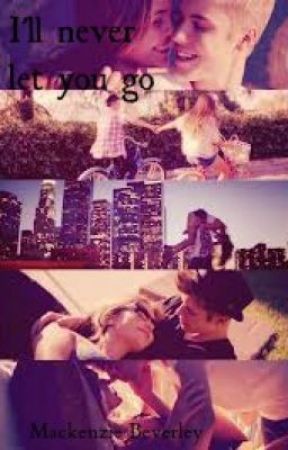 I'll never let you go- A Justin Bieber love story {BOOK 2} by kenzie199637