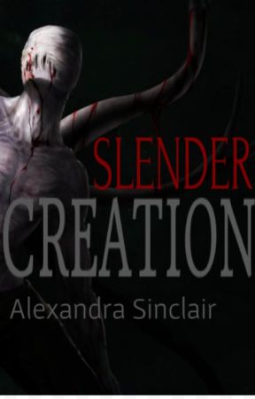 Slender - Creation by AlexandraSinclair