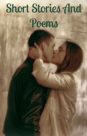 Short Stories and Poems by RoxieFi