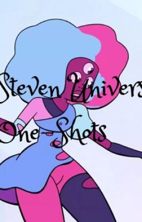 Steven universe one shots by SmolMelowPaladin