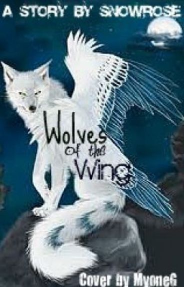Wolves of the Wing by SnowRose