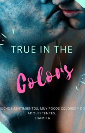 True in the Colors. by daimita
