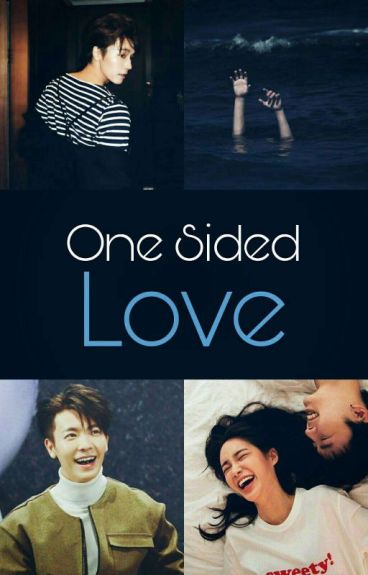 one sided love one sided love