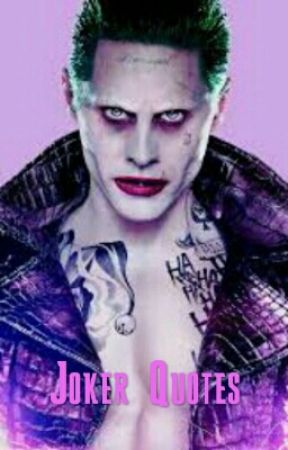 Jared Leto Joker/Harley Quinn Quotes by X_TheJ0K3R_X