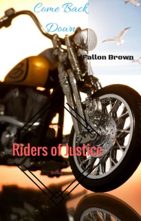 Come Back Down(Riders of Justice #2) by FallonBrown9