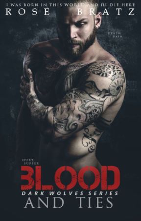 Blood and Ties (Dark Wolves MC, #2) by Rose_Bratz
