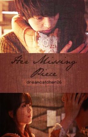 Her Missing Piece by dreamcatcher26