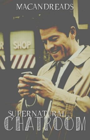 Supernatural Chatroom by macandreads