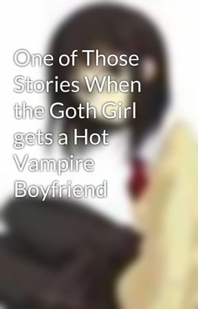 Opinion you Hot vampire goth girl matchless message Hot vampire goth girl thought