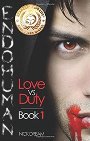 ENDOHUMAN: Book 1 - Love Vs Duty (Completed) by Nick_Dream