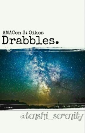 AMACon 3 Oikos: Drabbles by tenshi_serenity